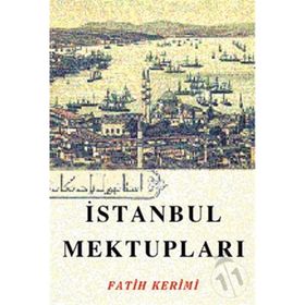 İSTANBUL MEKTUPLARI - GUILLERAGUES KONTU