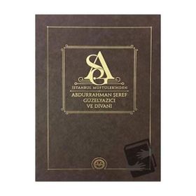 İstanbul Müftülerinden Abdurrahman Şeref Güzelyazıcı ve Divanı - Diyanet İşleri Başkanlığı
