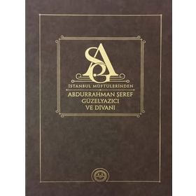 İstanbul Müftülerinden Abdurrahman Şeref Güzelyazıcı ve Divanı - Diyanet İşleri Başkanlığı