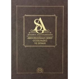 İstanbul Müftülerinden Abdurrahman Şeref Güzelyazıcı ve Divanı - Diyanet İşleri Başkanlığı