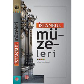 İSTANBUL MÜZELERİ - A. GANI BILGIN