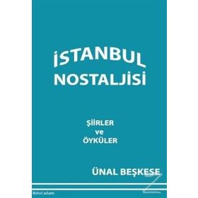 İstanbul Nostaljisi - Ünal Beşkese
