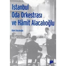 İSTANBUL ODA ORKESTRASI VE HAMIT ALACALIOĞLU - HAMIT ALACALIOĞLU