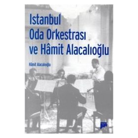 İSTANBUL ODA ORKESTRASI VE HAMIT ALACALIOĞLU - HAMIT ALACALIOĞLU
