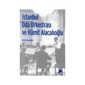 İSTANBUL ODA ORKESTRASI VE HAMIT ALACALIOĞLU - HAMIT ALACALIOĞLU