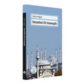 İstanbul Ol/masaydı - Zafer Söğüt
