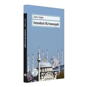 İstanbul Ol/masaydı - Zafer Söğüt