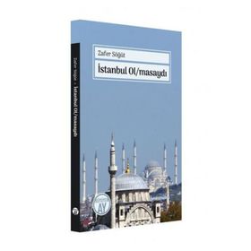 İstanbul Ol/masaydı - Zafer Söğüt