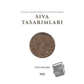 İstanbul Osmanlı Dönemi Yapı Cephelerinde Sıva Tasarımları - Veli Baçaru