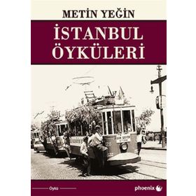 İSTANBUL ÖYKÜLERİ - METIN YEĞİN