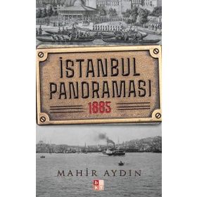 İstanbul Panoraması 1885 - Mahir Aydın