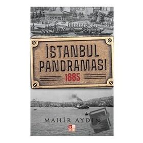 İstanbul Panoraması 1885 - Mahir Aydın