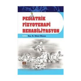 İstanbul Pediatrik Fizyoterapi Rehabilitasyon - Bülent Elbasan