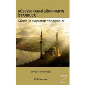 İstanbul Romancısı - Hüseyin Rahmi Gürpınar