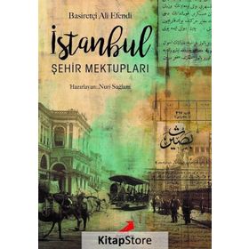 İstanbul Şehir Mektupları - Basiretçi Ali Efendi