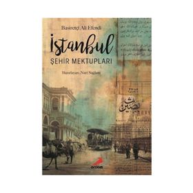 İstanbul Şehir Mektupları - Basiretçi Ali Efendi