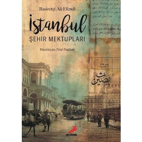 İstanbul Şehir Mektupları - Basiretçi Ali Efendi
