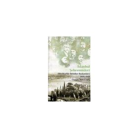 İSTANBUL ŞEHREMİNLERİ (BÜYÜKŞEHİR BELEDIYE BAŞKANLARI) 1855-1928 - OSMAN NURI ERGIN