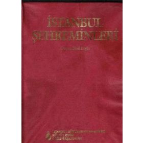 İSTANBUL ŞEHREMİNLERİ (BÜYÜKŞEHİR BELEDIYE BAŞKANLARI) 1855-1928 - OSMAN NURI ERGIN