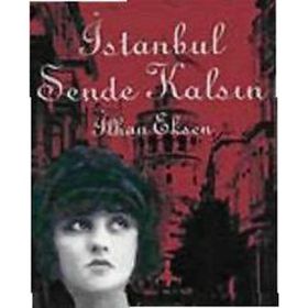 İSTANBUL SENDE KALSIN - İLHAN EKSEN