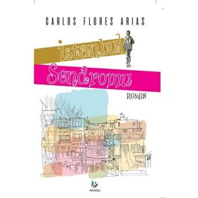 İstanbul Sendromu / Carlos Flores Arias / Mavi Ağaç
