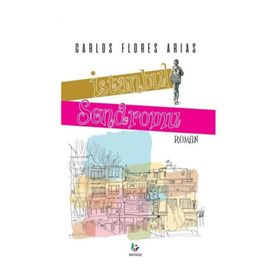 İstanbul Sendromu / Carlos Flores Arias / Mavi Ağaç