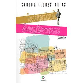 İstanbul Sendromu / Carlos Flores Arias / Mavi Ağaç