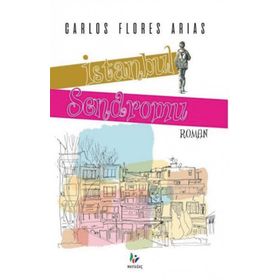 İstanbul Sendromu / Carlos Flores Arias / Mavi Ağaç