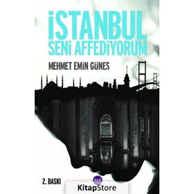 İSTANBUL SENI AFFEDIYORUM - MEHMET EMIN GÜNEŞ