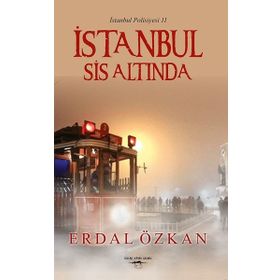 İstanbul Sis Altında - İstanbul Polisiyesi 2 - Erdal Özkan
