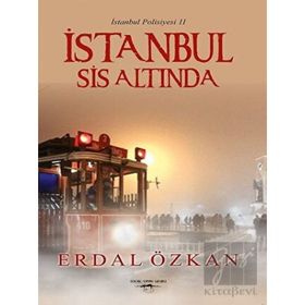 İstanbul Sis Altında - İstanbul Polisiyesi 2 - Erdal Özkan