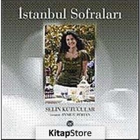 İSTANBUL SOFRALARI - SELIN KUTUCULAR
