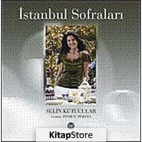 İSTANBUL SOFRALARI - SELIN KUTUCULAR