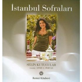 İSTANBUL SOFRALARI - SELIN KUTUCULAR