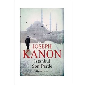 İSTANBUL SON PERDE - JOSEPH KANON