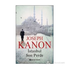 İSTANBUL SON PERDE - JOSEPH KANON