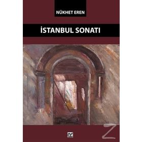 İSTANBUL SONATI - NÜKHET EREN
