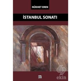 İSTANBUL SONATI - NÜKHET EREN