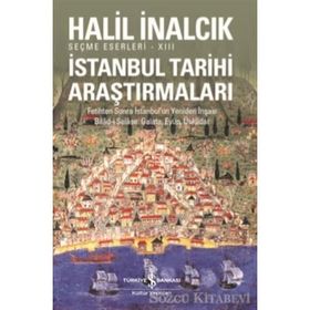 İstanbul Tarihi Araştırmaları - Halil İnalcık