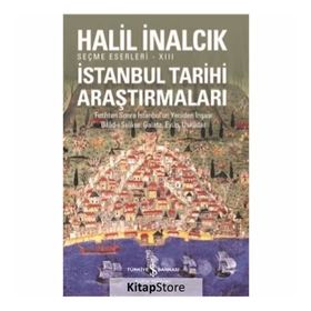 İstanbul Tarihi Araştırmaları - Halil İnalcık