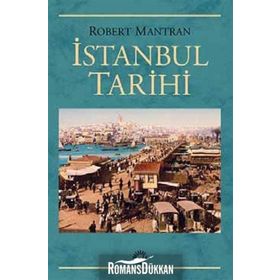İSTANBUL TARIHI - ROBERT MANTRAN