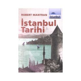 İSTANBUL TARIHI - ROBERT MANTRAN