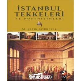 İstanbul Tekkeleri ve Postnişinleri - M. Şefik Korkusuz