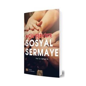 İstanbul Tıp Kitabevi Acil Serviste Sosyal Sermaye - Behçet Al