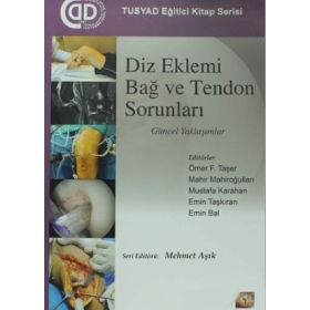 İstanbul Tıp Kitabevi TUSYAD Eğitici Kitaplar Serisi - Diz Eklemi Bağ ve Tendon Sorunları Güncel Yaklaşımlar