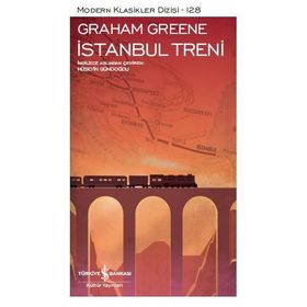 İSTANBUL TRENI - GRAHAM GREENE