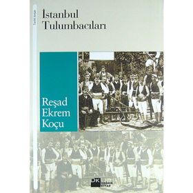 İSTANBUL TULUMBACILARI - REŞAD EKREM KOÇU