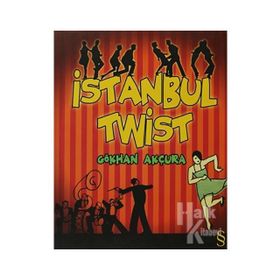 İSTANBUL TWIST - GÖKHAN AKÇURA