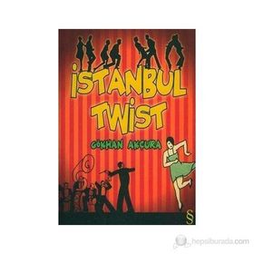 İSTANBUL TWIST - GÖKHAN AKÇURA