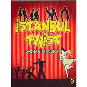 İSTANBUL TWIST - GÖKHAN AKÇURA